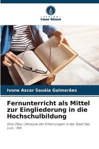 bokomslag Fernunterricht als Mittel zur Eingliederung in die Hochschulbildung