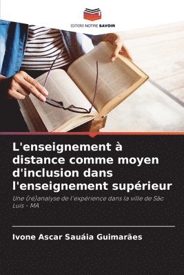 bokomslag L'enseignement  distance comme moyen d'inclusion dans l'enseignement suprieur