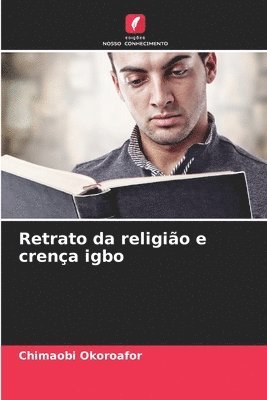 bokomslag Retrato da religio e crena igbo