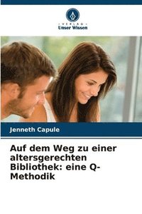 bokomslag Auf dem Weg zu einer altersgerechten Bibliothek