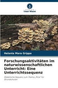 bokomslag Forschungsaktivitten im naturwissenschaftlichen Unterricht