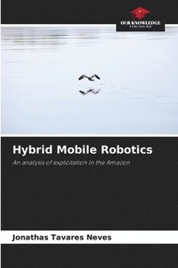 bokomslag Hybrid Mobile Robotics