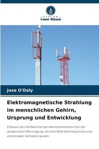 bokomslag Elektromagnetische Strahlung im menschlichen Gehirn, Ursprung und Entwicklung