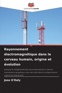 bokomslag Rayonnement lectromagntique dans le cerveau humain, origine et volution