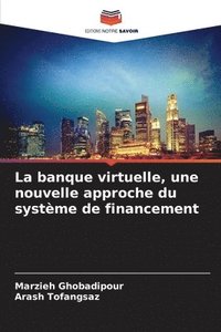 bokomslag banque virtuelle, une nouvelle approche du système de financement