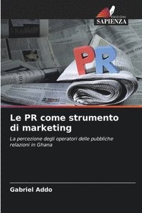 bokomslag Le PR come strumento di marketing