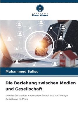 bokomslag Die Beziehung zwischen Medien und Gesellschaft