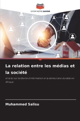 bokomslag La relation entre les mdias et la socit