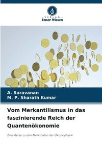 bokomslag Vom Merkantilismus in das faszinierende Reich der Quantenkonomie