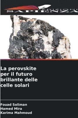 La perovskite per il futuro brillante delle celle solari 1