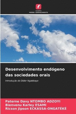 bokomslag Desenvolvimento endgeno das sociedades orais