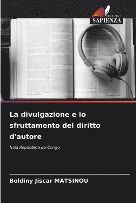 bokomslag divulgazione e lo sfruttamento del diritto d'autore