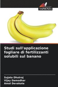 bokomslag Studi sull'applicazione fogliare di fertilizzanti solubili sul banano