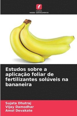 Estudos sobre a aplicao foliar de fertilizantes solveis na bananeira 1