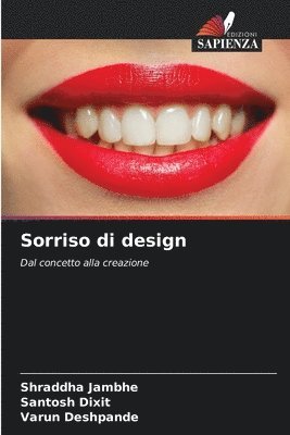 Shraddha Jambhe, Santosh Dixit, Varun Deshpande - Sorriso di design, Häftad