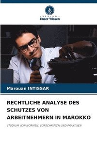 bokomslag Rechtliche Analyse Des Schutzes Von Arbeitnehmern in Marokko