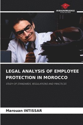 bokomslag Legal Analysis of Employee Protection in Morocco