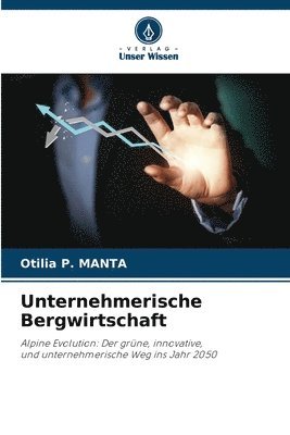 Unternehmerische Bergwirtschaft 1