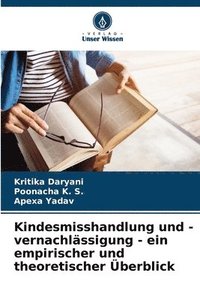 bokomslag Kindesmisshandlung und -vernachlssigung - ein empirischer und theoretischer berblick