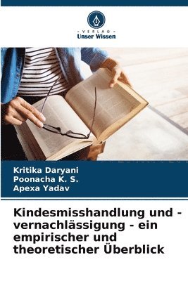 Kindesmisshandlung und -vernachlssigung - ein empirischer und theoretischer berblick 1