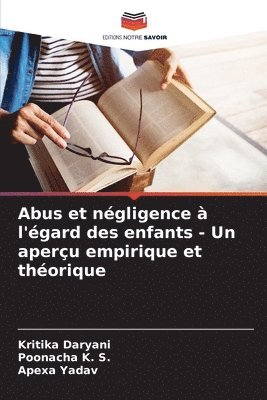 bokomslag Abus et ngligence  l'gard des enfants - Un aperu empirique et thorique