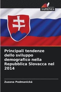 bokomslag Principali tendenze dello sviluppo demografico nella Repubblica Slovacca nel 2014