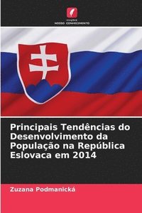 bokomslag Principais Tendncias do Desenvolvimento da Populao na Repblica Eslovaca em 2014