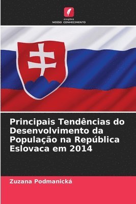 Principais Tendncias do Desenvolvimento da Populao na Repblica Eslovaca em 2014 1