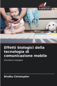 bokomslag Effetti biologici della tecnologia di comunicazione mobile