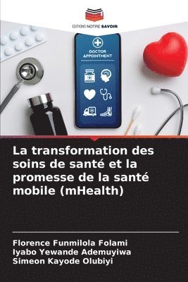 La transformation des soins de sant et la promesse de la sant mobile (mHealth) 1