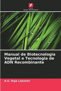 bokomslag Manual de Biotecnologia Vegetal e Tecnologia de ADN Recombinante