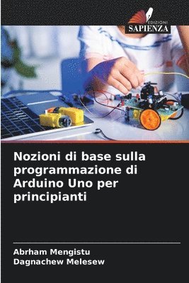 Nozioni di base sulla programmazione di Arduino Uno per principianti 1