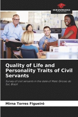 bokomslag Quality of Life and Personality Traits of Civil Servants