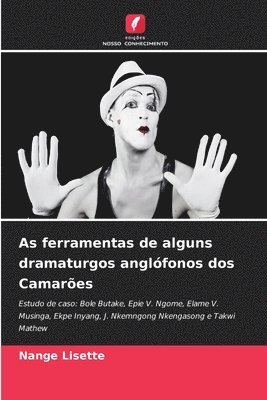 bokomslag As ferramentas de alguns dramaturgos anglfonos dos Camares