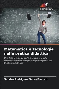 bokomslag Matematica e tecnologie nella pratica didattica