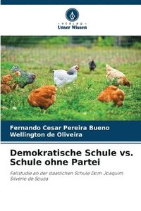 bokomslag Demokratische Schule vs. Schule ohne Partei