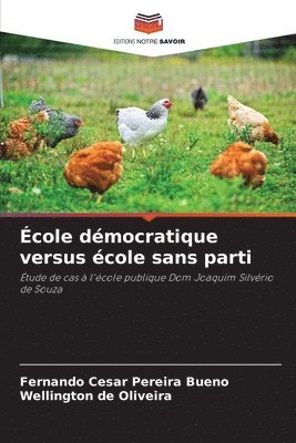 cole dmocratique versus cole sans parti 1