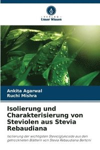 bokomslag Isolierung und Charakterisierung von Steviolen aus Stevia Rebaudiana