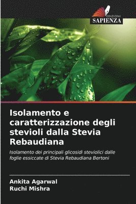 Isolamento e caratterizzazione degli stevioli dalla Stevia Rebaudiana 1