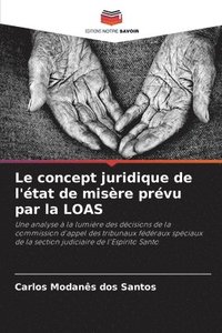 bokomslag Le concept juridique de l'tat de misre prvu par la LOAS