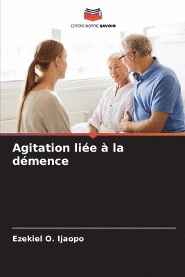 Agitation lie  la dmence 1