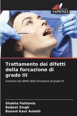 bokomslag Trattamento dei difetti della forcazione di grado III