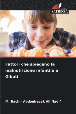 bokomslag Fattori che spiegano la malnutrizione infantile a Gibuti