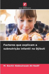 bokomslag Factores que explicam a subnutrio infantil no Djibuti