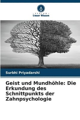 Surbhi Priyadarshi - Geist und Mundhöhle, Häftad