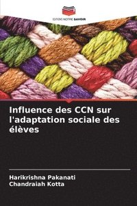 bokomslag Influence des CCN sur l'adaptation sociale des lves