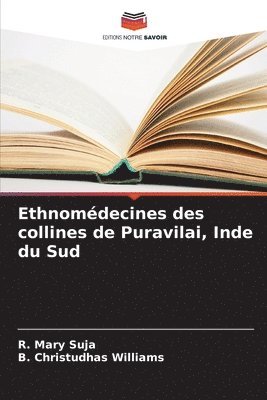 bokomslag Ethnomdecines des collines de Puravilai, Inde du Sud