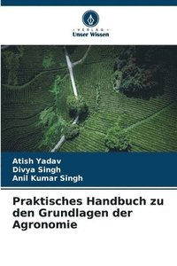 bokomslag Praktisches Handbuch zu den Grundlagen der Agronomie