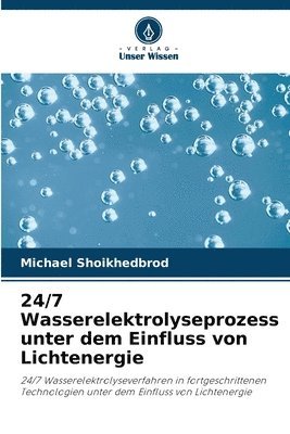 24/7 Wasserelektrolyseprozess unter dem Einfluss von Lichtenergie 1