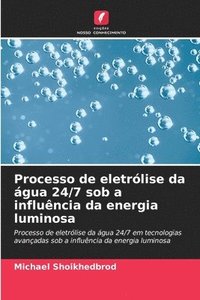 bokomslag Processo de eletrlise da gua 24/7 sob a influncia da energia luminosa